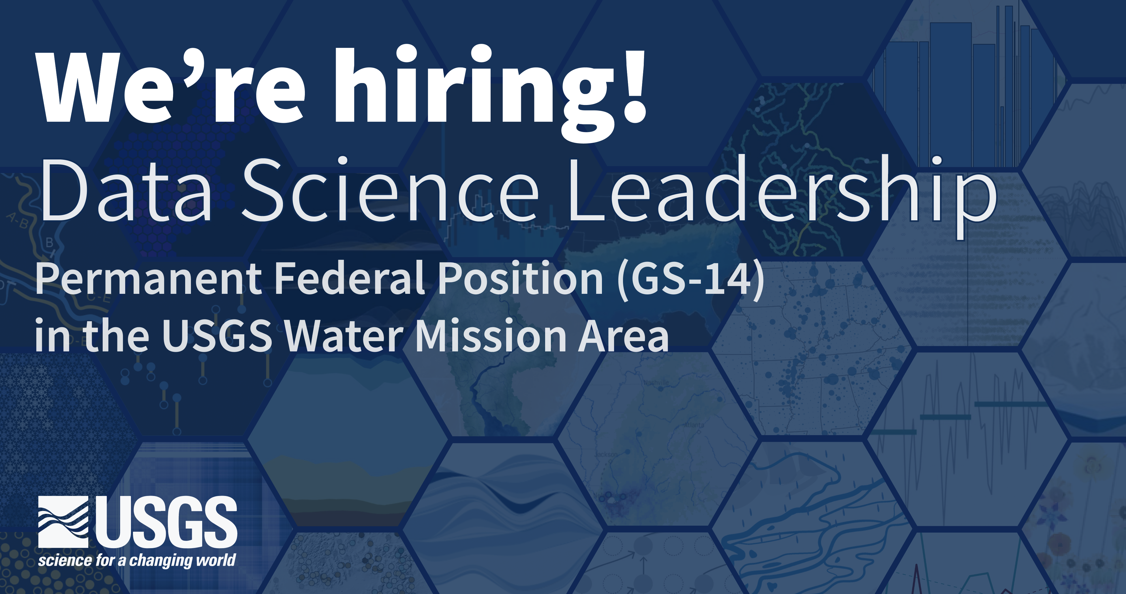 An banner announcing an upcoming hire for leadership of the Data Science Branch in the USGS Water Mission Area. This is a permanent federal position at GS14 with a really awesome group of people!